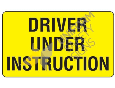 TC405LS  DRIVER UNDER INSTRUCTION METAL SIGN 525x250mm
