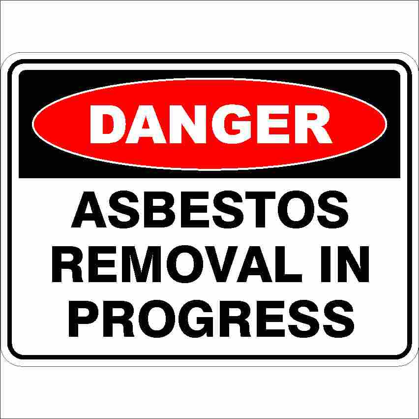 DANGER ASBESTOS REMOVAL IN PROGRESS METAL SIGN 600x450mm  DASBR6045