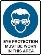 EYE PROTECTION MUST BE WORN IN THIS AREA POLY SIGN 600x450mm 835004