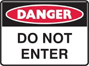 DANGER DO NOT ENTER POLY SIGN 600x450mm DDNTE6045