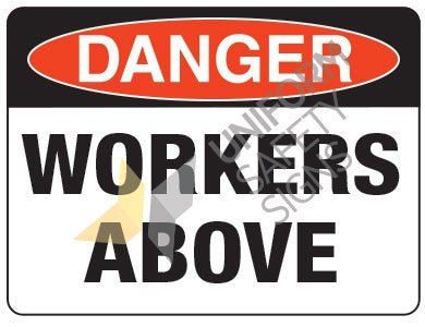 275LC DANGER WORKERS ABOVE - CORFLUTE SIGN 600x450mm