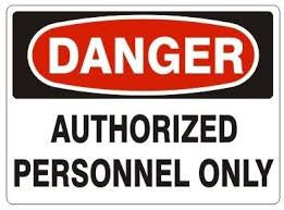 DANGER AUTHORISED PERSONNEL ONLY  THICK METAL SIGN 450x300mm