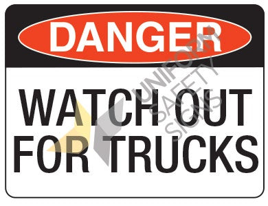 261 Danger Watch Out for Trucks SIGN